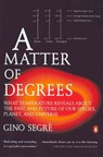 A Matter of Degrees - Gino Segre - 9780142002780