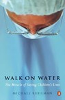 Walk on Water - Michael Ruhlman - 9780142004111