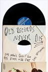Old Records Never Die - Eric Spitznagel ; Jeff Tweedy - 9780142181614