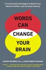 Words Can Change Your Brain - Andrew Newberg ; Mark Robert Waldman - 9780142196779