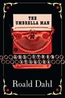 The Umbrella Man and Other Stories - Roald Dahl - 9780142400876