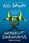 No Dawn without Darkness - Dayna Lorentz - 9780142426227