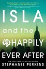 Isla and the Happily Ever After - Stephanie Perkins - 9780142426272