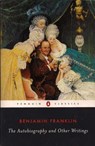 The Autobiography and Other Writings - Benjamin Franklin - 9780142437605