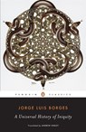 Universal History of Iniquity - Jorge Luis Borges - 9780142437896