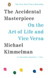 The Accidental Masterpiece - Michael Kimmelman - 9780143037330