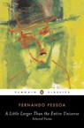 A Little Larger Than the Entire Universe - Fernando Pessoa - 9780143039556