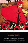 Little Red Riding Hood, Cinderella, and Other Classic Fairy Tales of Charles Per - Angela Carter - 9780143105367