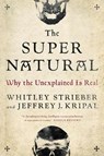 The Super Natural - Whitley (Whitley Strieber) Strieber ; Jeffrey J. (Jeffrey J. Kripal) Kripal - 9780143109501