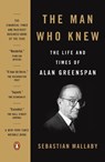 The Man Who Knew - Sebastian Mallaby - 9780143111092