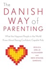 Danish Way of Parenting - Jessica Joelle Alexander ; Iben Sandahl - 9780143111719