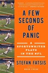 A Few Seconds of Panic - Stefan Fatsis - 9780143115472