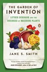 The Garden of Invention - Jane S. Smith - 9780143116899