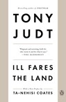 ILL FARES THE LAND - Tony Judt - 9780143118763