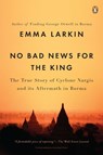 No Bad News for the King - Emma Larkin - 9780143119616