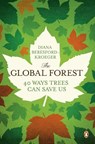 The Global Forest - Diana Beresford-Kroeger - 9780143120162