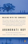 Walking with the Comrades - Arundhati Roy - 9780143120599