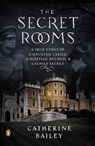SECRET ROOMS - Catherine Bailey - 9780143124733
