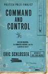 Command and Control - Eric Schlosser - 9780143125785