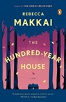 The Hundred-Year House - Rebecca Makkai - 9780143127444