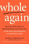Whole Again - Jackson (Jackson MacKenzie) MacKenzie - 9780143133315