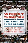 Cost of These Dreams - Wright Thompson - 9780143133872