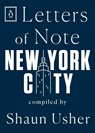 Letters of Note: New York City - Shaun Usher - 9780143134688