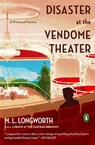 Disaster at the Vendome Theater - M.L. Longworth - 9780143135302