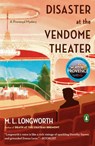 Disaster at the Vendome Theater - M.L. Longworth - 9780143135302