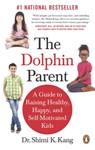The Dolphin Parent - Shimi K Kang Md - 9780143191902