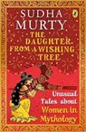 The Daughter from a Wishing Tree - Sudha Murty - 9780143442349