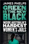 Green Is the New Black - PHELPS,  James - 9780143782810