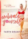 Embrace Yourself - Taryn Brumfitt - 9780143787068