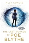 Last Voyage of Poe Blythe - Ally Condie - 9780147510662