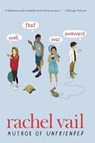 Well, That Was Awkward - Rachel Vail - 9780147513984