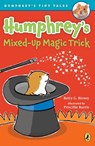 Humphrey's Mixed-Up Magic Trick - Betty G. Birney - 9780147514615