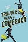 Trouble Makes a Comeback - TROMLY,  Stephanie - 9780147515445