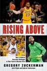 Rising Above - Gregory Zuckerman ; Elijah Zuckerman ; Gabriel Zuckerman - 9780147515681