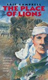 The Place of Lions - Eric Campbell ; E. Campbell - 9780152003715