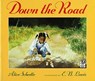 Down the Road - Alice Schertle ; E.B. Lewis - 9780152024710