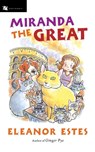 Miranda the Great - Eleanor Estes - 9780152054113