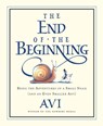 The End of the Beginning - Avi - 9780152055325
