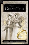The Grand Tour - Patricia C. Wrede ; Caroline Stevermer - 9780152055561