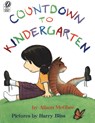 Countdown to Kindergarten - McGhee Alison McGhee ; Bliss Harry Bliss - 9780152055868