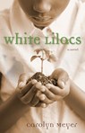 White Lilacs - Meyer Carolyn Meyer - 9780152058517