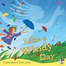 Like a Windy Day - Frank Asch ; Devin Asch - 9780152064037