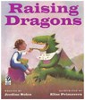 Raising Dragons - Nolen Jerdine Nolen ; Primavera Elise Primavera - 9780152165369