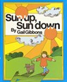 Sun Up, Sun Down - Gibbons Gail Gibbons - 9780152827823