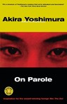 On Parole - Akira Yoshimura ; Yoshimura - 9780156011471