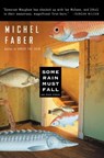 Some Rain Must Fall - Michel Faber - 9780156011488
